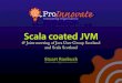Scala coated JVM