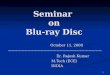Blu Ray Disc Seminar
