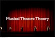 Musical Theatre Theory