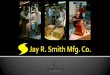 Jay R. Smith Mfg. Co. Product Line Overview