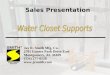 Water Closet Supports Sales Presentation by Jay R. Smith Mfg. Co