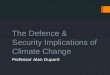 The Defence and Security Implications of Climate Change