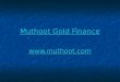 Muthoot gold finance