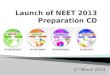 Launch of neet 2013 preparation cd
