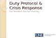 Duty protocol & crisis response