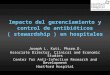 Impacto del gerenciamiento y control de antibióticos ( stewardship ) en hospitales Joseph L. Kuti, Pharm.D. Associate Director, Clinical and Economic Studies