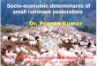 Socio-economic determinants of small ruminant pastoralists in India