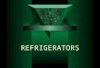 Presentation on Refrigerators