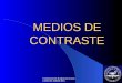 FUNDACION BARCELO FACULTAD DE MEDICINA MEDIOS DE CONTRASTE