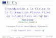 Alberto Loarte Curso Interacción Plasma-Pared Universidad Carlos III de Madrid 29 - 03 – 2005 1 Introducción a la Física de la Interacción Plasma-Pared