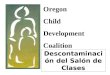 Oregon Child Development Coalition Descontaminación del Salón de Clases