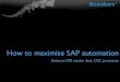 How to Maximise SAP Automation