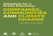 Adapting for a Green Economy; Companies, Communities and Climate Change
