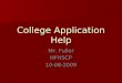 College Application Help Mr. Fuller HFHSCP10-08-2009