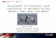 Assessment of Potential Food Limitation in Resident Killer Whales: How, When and Where John Ford Pacific Biological Station Fisheries and Oceans Canada