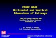 US Army Corps of Engineers Coastal and Hydraulics Laboratory - ERDC PIANC WG49: Horizontal and Vertical Dimensions of Fairways PIANC USA Annual Meeting