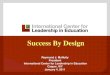 Success By Design Raymond J. McNulty President International Center for Leadership in Education Casper, WY January 4, 2011