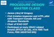 RNAV in Europe - Procedure Design Master Class EUROCONTROL PROCEDURE DESIGN MASTER CLASS James (Jim) W Gregory Civil Aviation Inspector and ATPL pilot