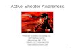 1 Active Shooter Awareness Presented by: Safety Counselling, Inc. 3207 Matthew Ave NE Albuquerque, NM 87107 505-881-1112 / 800-640-0724 