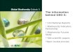 The information behind GBO-3: 110 National Reports Biodiversity Indicators Partnership Biodiversity Futures Study 500 scientific papers Open review process