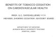 BENEFITS OF TOBACCO CESSATION ON CARDIOVASCULAR HEALTH PROF. G.C. ONYEMELUKWE PROF. G.C. ONYEMELUKWE MON MEMBER, SMOKING CESSATION ADVISORY BOARD 1 DEPARTMENT