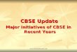 CBSE Update Major Initiatives of CBSE in Recent Years 