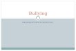 BALANCING LIFES ISSUES INC. Bullying. Objectives Statistics What is bullying? Myths How to know if your child is being bullied Family risks that increase