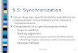 EECE 5501 5.5: Synchronization Issue: How can synchronization operations be implemented in bus-based cache-coherent multiprocessors Components of a synchronization