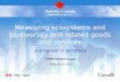 Measuring ecosystems and biodiversity and related goods and services a proposal in progress EASD Statistics Canada February 23, 2011