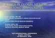ETHICS IN GLOBAL HEALTH: BEYOND HIPPOCRATES Scott Loeliger, MD, MS Mark Stinson Fellowship in Global and Underserved Health Contra Costa Family Medicine