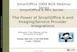 E-Z Data Confidential SmartOffice 6 Mini Series: The Power of SmartOffice 6 and Imaging/Service Provider Integrations Welcome! This Webinar will be 30