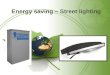 Energy saving – Street lighting. Cobra head – Street lighting
