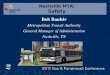 Nashville MTA: Safety Bob Baulsir Metropolitan Transit Authority General Manager of Administration Nashville, TN