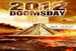 Mark – 13:24-37  2012 Flash News Skeptic Scandal Mayans Myth Nostradamus Prediction Bible Misread Forewarning