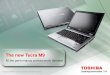 Copyright © 2007 Toshiba Corporation. All rights reserved. The new Tecra M9 All the performance professionals demand