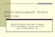 Child Development Permit Overview Qualifications and How to Apply Child Development Training Consortium 