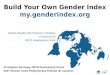 Build Your Own Gender Index my.genderindex.org Christopher Garroway, OECD Development Centre Seth Flaxman, Ecole Polytechnique Fédérale de Lausanne Gender