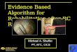 Evidence Based Algorithm for Rehabilitation after RC Repair Michael A. Shaffer PT, ATC, OCS