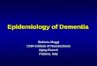 Epidemiology of Dementia Stefania Maggi CNR-Institute of Neuroscience Aging Branch Padova, Italy