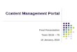 Content Management Portal Final Presentation Team SE16 – 7S 16 January, 2010