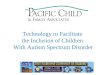 Technology to Facilitate the Inclusion of Children With Autism Spectrum Disorder