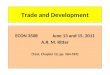 Trade and Development ECON 3508June 13 and 15, 2011 A.R. M. Ritter (Text, Chapter 12, pp. 564-593)