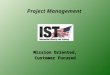 1 Project Management Mission Oriented, Customer Focused