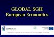 GLOBAL SGH European Economics. European Economic Issues