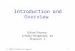 (c) 2008 The McGraw Hill Companies 1 Introduction and Overview School Finance: A Policy Perspective, 4e Chapter 1