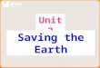 Unit 2 Saving the Earth. Topic 3 Would you like to be a greener person? Section C