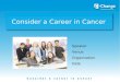 Consider a Career in Cancer Speaker Venue Organization Date