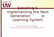 Selecting & Implementing the Next Generation e-Learning System David Wirth, D2L Project Manager Office of Learning & Instructional Technology, UWSA