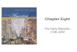 Chapter Eight The Early Republic, 1796-1804. Copyright © Houghton Mifflin Company. All rights reserved.8-2 Berkin, Making America Chapter 8 In foreign
