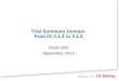 Trial Summary Domain from IG 3.1.2 to 3.1.3 Dieter Boß September 2012